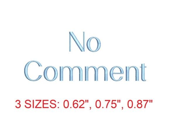 No Comment Embroidery Font: A Designer’s Review